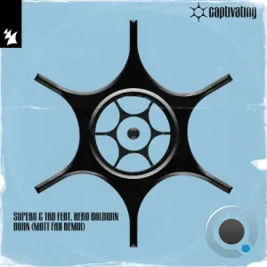 Super8 & Tab & Hero Baldwin - Burn (Matt Fax Remix) (2026)