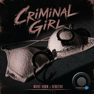 Marc Korn x Semitoo - Criminal Girl (2026)