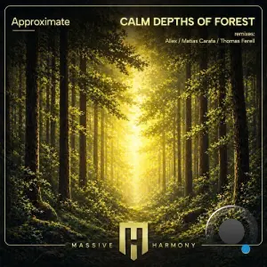 Approximate - Calm Depths of Forest (2026)