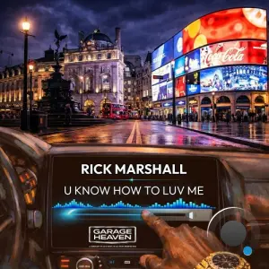 Rick Marshall - U Know How To Luv Me (2026)
