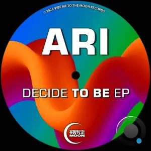 ari - Decide To Be (2026)