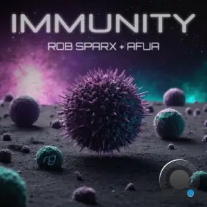 Rob Sparx, Afua - Immunity (2026)
