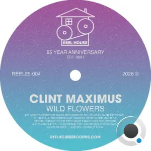 Clint Maximus - Wild Flowers (2026)
