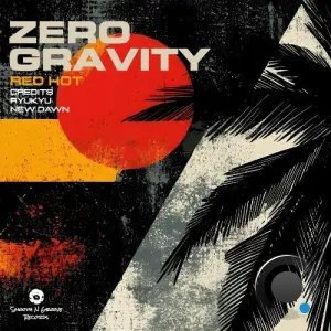 Zero Gravity - Red Hot (2026)
