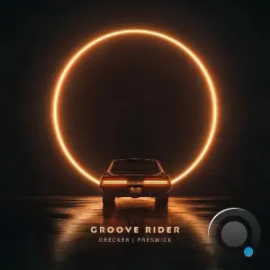 Grecker, Preswick - Groove Rider (2026)