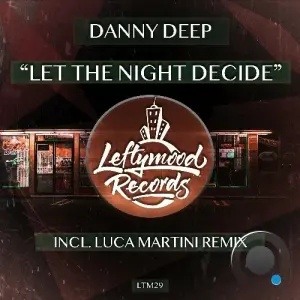 Danny Deep x John B - Let the Night Decide (2026)