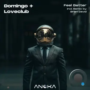 Domingo + Loveclub - Feel Better (2026)