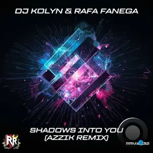 Dj Kolyn & Rafa Fanega - Shadows into You (AZZIK Remix) (2026)