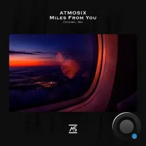 ATMOSIX - Miles From You (2026)