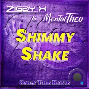 ZIGGY X & Mental Theo - Shimmy Shake (2026)