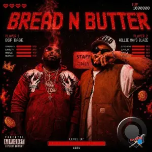 Fuego Base & Willie Mays Blaze - Bread & Butter (2026)