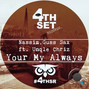 Nassim x Guss Sax x Unqle Chriz - Your My Always (2026)