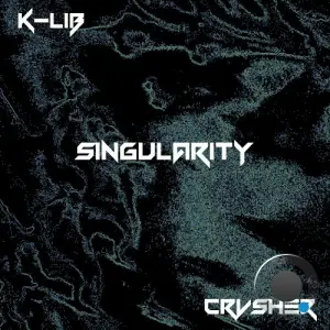 K-Lib, CRVSHER - Singularity (2026)