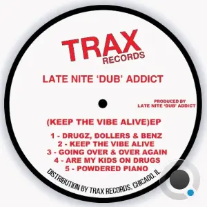 Late Nite DUB Addict - Keep the Vibe Alive (2026)