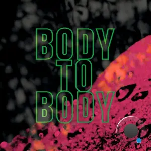 Tronik Youth - Body To Body (2026)