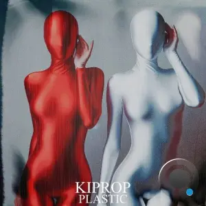 Kiprop - Plastic (2026)