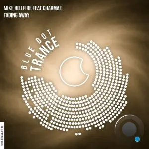 Mike Hillfire feat Charmae - Fading Away (2026)