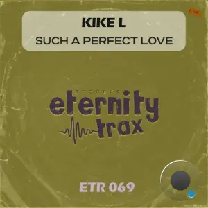 Kike L - Such A Perfect Love (2026)