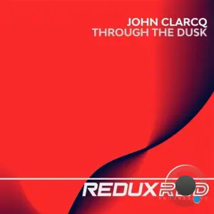 John Clarcq - Through The Dusk (2026)
