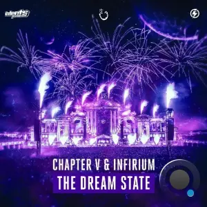 Chapter V & Infirium - The Dream State (2026)