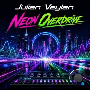 Julian Veylan - Neon Overdrive (2026)