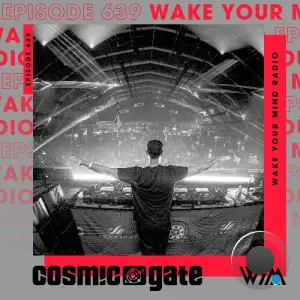 Cosmic Gate - Wake Your Mind Episode 639 (2026-07-03)