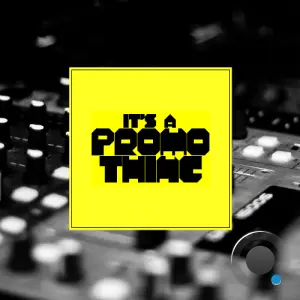 Dave Alex - It's A Promo Thing Presents (July 2026) (2026-07-03)