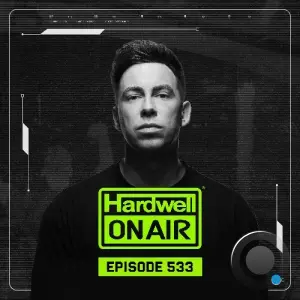 Hardwell - On Air Episode 533 (2026-07-03)
