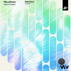 WaveFinder - Life's A Dream (2026)