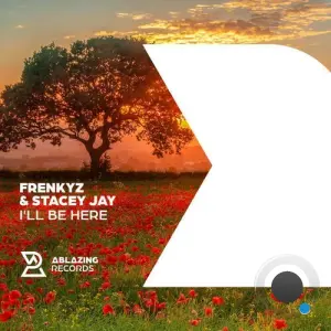 Frenkyz & Stacey Jay - I'll Be Here (2026)
