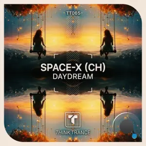 Space-X (Ch) - Daydream (2026)