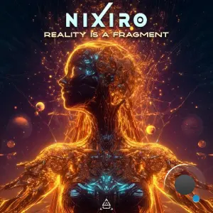 Nixiro - Reality Is A Fragment (2026)