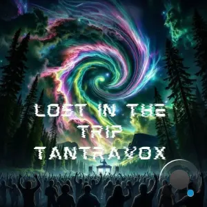 Tantravox - Lost in the trip (2026)