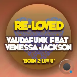 Vaudafunk feat Venessa Jackson - Born 2 Luv U (2026)