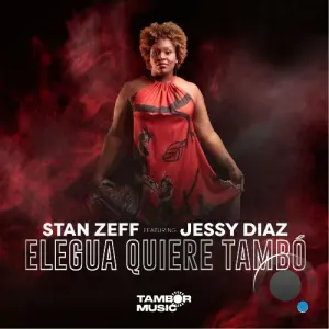 Stan Zeff feat Jesse Diaz - Elegua Quiere Tambó (2026)