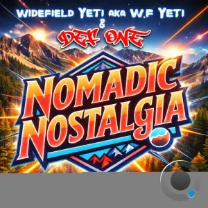 Nomadic Nostalgia (Def One & Widefield Yeti) - Nomadic Nostalgia (2026)