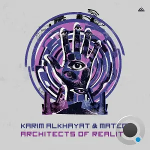 Karim Alkhayat, Mateo! - Architects of Reality (2026)