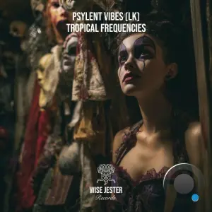 Psylent Vibes (LK) - Tropical Frequencies (2026)