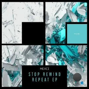 Mekci - Stop Rewind Repeat (2026)