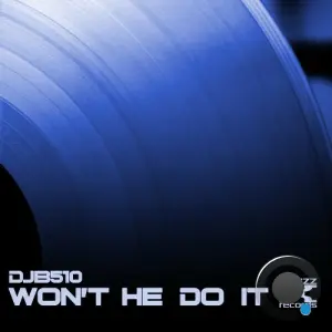 DJB510 - Won't He Do It (2026)