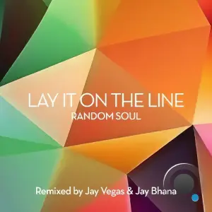 Random Soul - Lay It On The Line (Remixes) (2026)