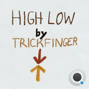 John Frusciante aka Trickfinger - High Low (2026)