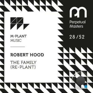 Robert Hood - The Family (Re-Plant) (2026)