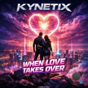 Kynetix - When Love Takes Over (2026)