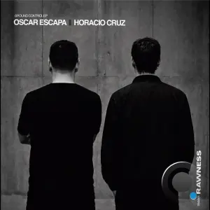 Oscar Escapa & Horacio Cruz - Ground Control (2026)