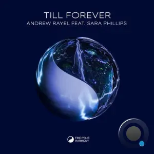 Andrew Rayel Feat Sara Phillips - Till Forever (2026)