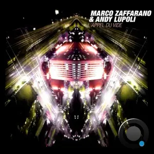 Marco Zaffarano & Andy Lupoli - L`appel Du Vide (2026)
