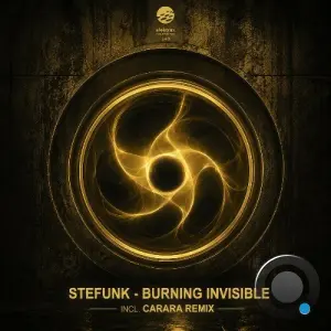 Stefunk - Burning Invisible (2026)