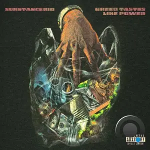 Substance810 - Greed Tastes Like Power (2026)