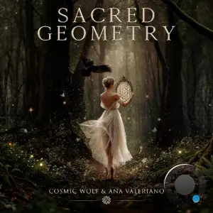 Cosmic Wolf & Ana Valeriano - Sacred Geometry (2026)